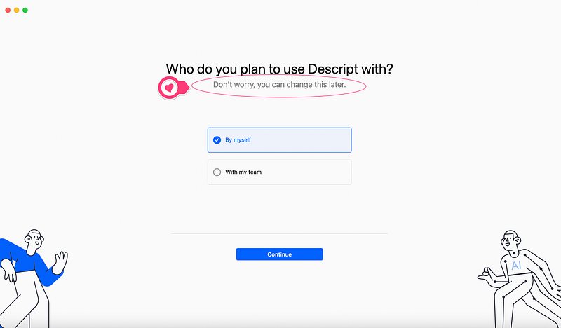 Onboarding Descriptu: otázka „Who do you plan to use Descript with?“ a zvýrazněná poznámka „Don’t worry, you can change this later.“